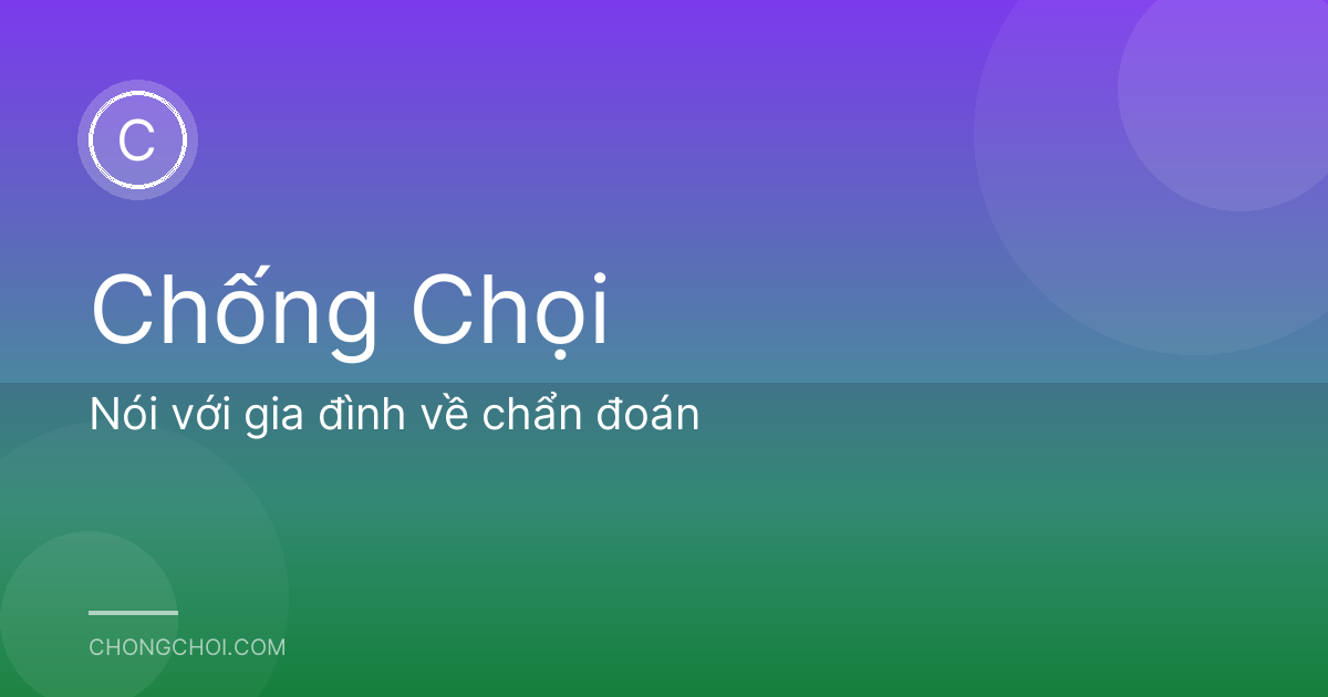 Nói với gia đình về chẩn đoán