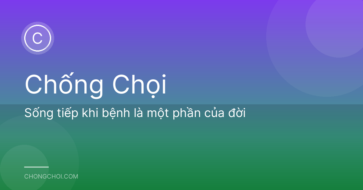 Sống tiếp khi bệnh là một phần của đời